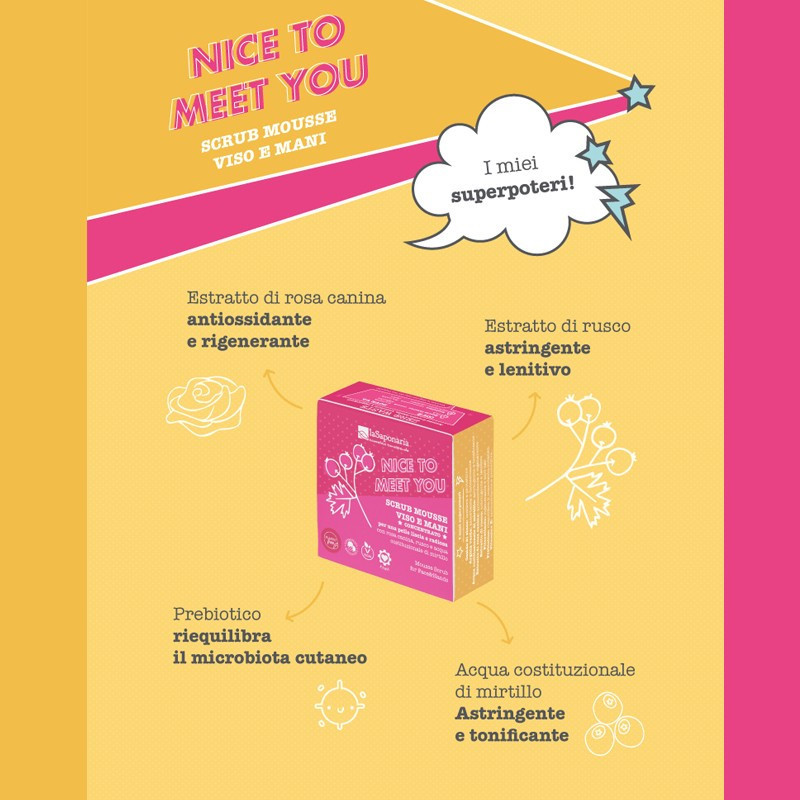 Scrub mousse viso & mani azione esfoliante Nice to meet you – La saponaria – NATURALMIN